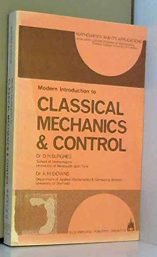 Beispielbild fr Modern Introduction to Classical Mechanics & Control (Mathematics & Its Applications) zum Verkauf von A Squared Books (Don Dewhirst)