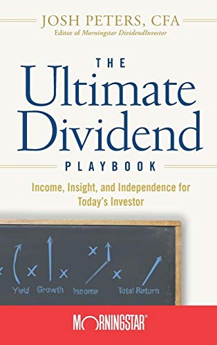 Imagen de archivo de The Ultimate Dividend Playbook: Income, Insight and Independence for Today's Investor a la venta por Goodwill