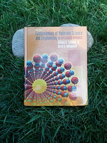 Stock image for Fundamentals of Materials Science and Engineering: An Integrated Approach for sale by Your Online Bookstore