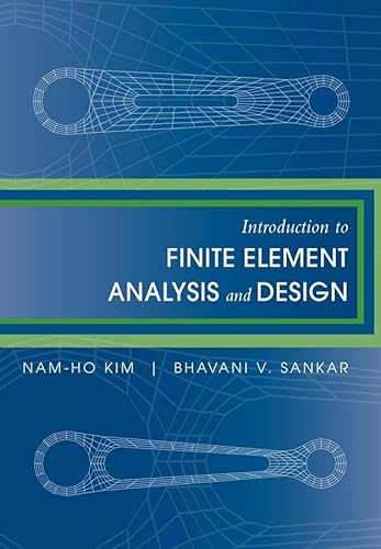 Beispielbild fr Introduction to Finite Element Analysis and Design zum Verkauf von BooksRun