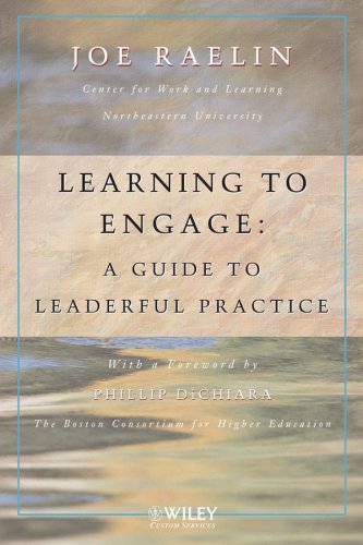 Stock image for Learning to Engage: A Guide to Leaderful Practice for sale by ThriftBooks-Dallas