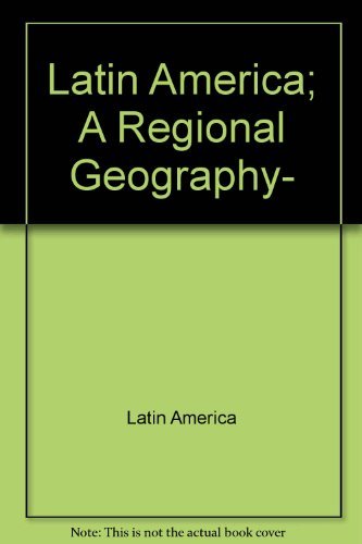 9780470126585: Latin America; A Regional Geography, (Outline Studies in Biology Series)