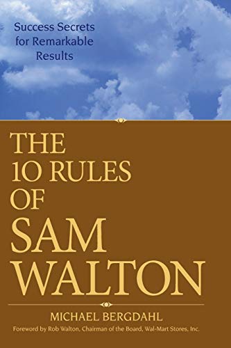 Stock image for The 10 Rules of Sam Walton: Success Secrets for Remarkable Results for sale by Decluttr