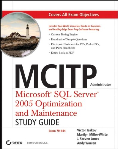 Stock image for MCITP Administrator Microsoft SQL Server 2005 Optimization and Maintenance Study Guide: Exam 70-444 for sale by MusicMagpie