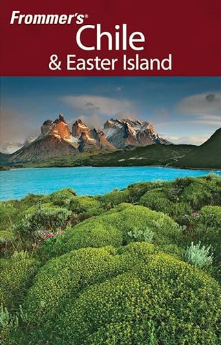 9780470128169: Frommer's Chile & Easter Island, 1st Edition (Frommer's Complete Guides)
