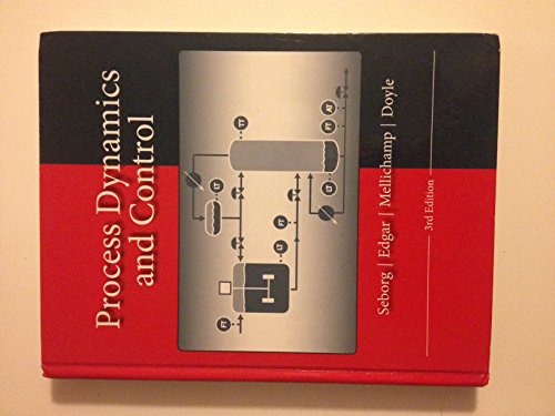 Process Dynamics and Control (9780470128671) by Seborg, Dale E.; Mellichamp, Duncan A.; Edgar, Thomas F.; Doyle III, Francis J.