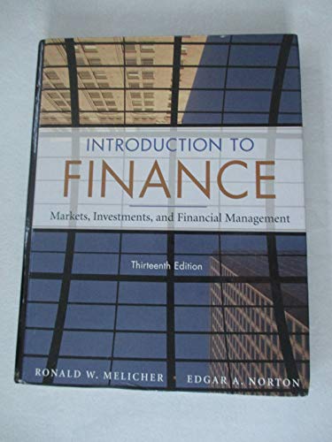 Introduction to Finance: Markets, Investments, and Financial Management - Melicher, Ronald W.; Norton, Edgar A.