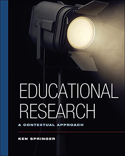 Educational Research: A Contextual Approach (9780470131329) by Springer, Ken