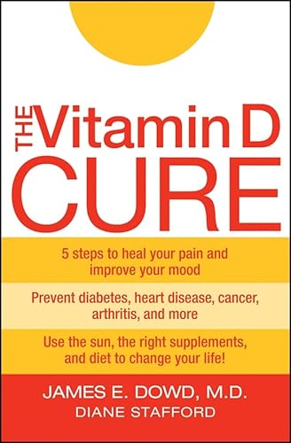 9780470131558: The Vitamin D Cure: The Ultimate Plan to Lose Weight and Feel Great