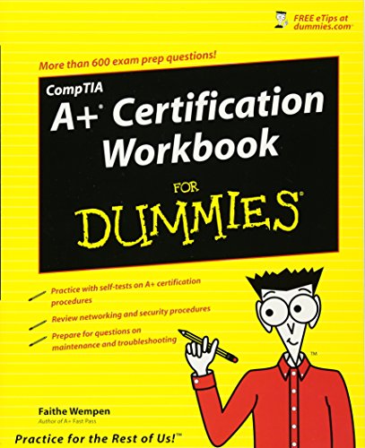 Stock image for CompTIA A+ Certification Workbook For Dummies for sale by Reliant Bookstore