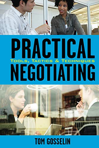 Beispielbild fr Practical Negotiating   Tools, Tactics and Techniquies zum Verkauf von Revaluation Books