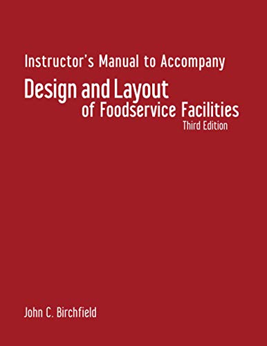 9780470135051: Instructor's Manual to Accompany Deisgn and Layout of Foodservice Facilities, Third Edition