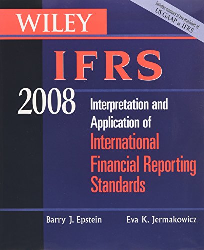 Stock image for Wiley IFRS 2008, Book and CD-ROM Set: Interpretation and Application of International Accounting and Financial Reporting Standards 2008 for sale by Phatpocket Limited