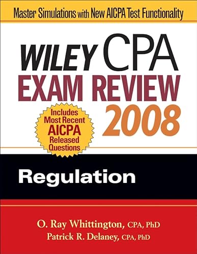 Wiley CPA Exam Review 2008: Regulation (9780470135242) by Whittington, O. Ray; Delaney, Patrick R.