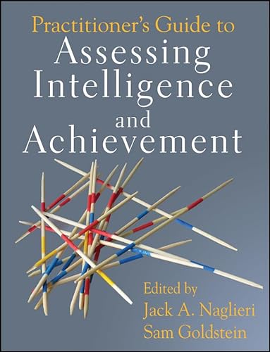 Imagen de archivo de Practitioner's Guide to Assessing Intelligence and Achievement a la venta por HPB-Red