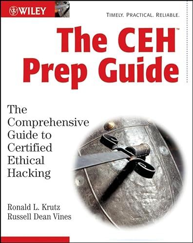 Beispielbild fr The CEH Prep Guide : The Comprehensive Guide to Certified Ethical Hacking zum Verkauf von Better World Books