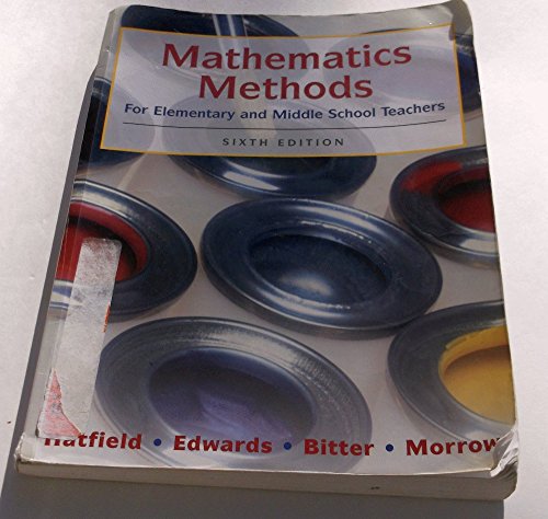 Mathematics Methods for Elementary and Middle School Teachers