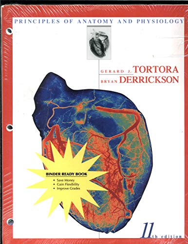 Principles of Anatomy and Physiology (9780470136997) by Tortora, Gerard J; Derrickson, Bryan