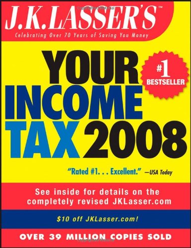 Beispielbild fr J.K. Lasser's Your Income Tax 2008 : For Preparing Your 2007 Tax Return zum Verkauf von Better World Books