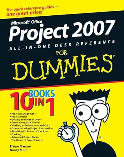 9780470137673: Microsoft Office Project 2007 All–in–One Desk Reference For Dummies (For Dummies: Home & Business Computer Baiscs)