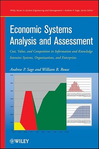 Stock image for Economic Systems Analysis and Assessment: Cost, Value, and Competition in Information and Knowledge Intensive Systems, Organizations, and Enterprises for sale by ThriftBooks-Dallas