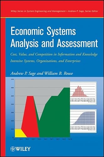 Stock image for Economic Systems Analysis and Assessment: Cost, Value, and Competition in Information and Knowledge Intensive Systems, Organizations, and Enterprises for sale by ThriftBooks-Dallas