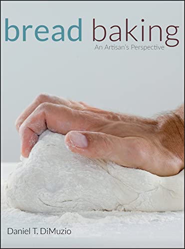 Stock image for Bread Baking: An Artisan's Perspective for sale by Once Upon A Time Books