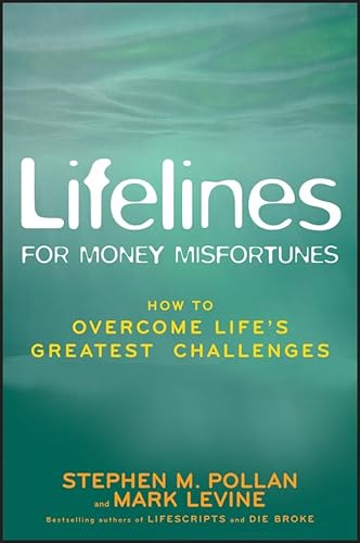 Beispielbild fr Lifelines for Money Misfortunes: How to Overcome Life's Greatest Challenges zum Verkauf von Books From California