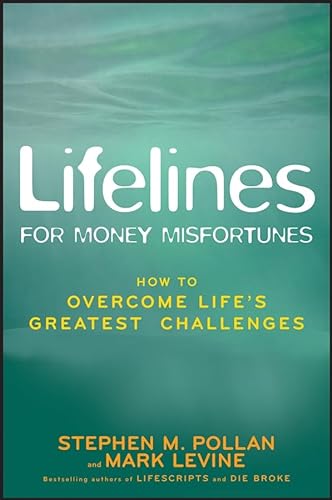 Imagen de archivo de Lifelines for Money Misfortunes: How to Overcome Life's Greatest Challenges a la venta por Books From California