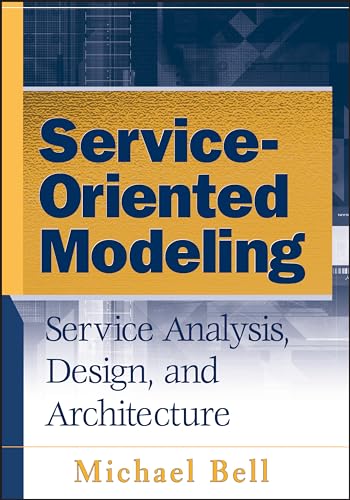 Beispielbild fr Service-Oriented Modeling : Service Analysis, Design, and Architecture zum Verkauf von Better World Books