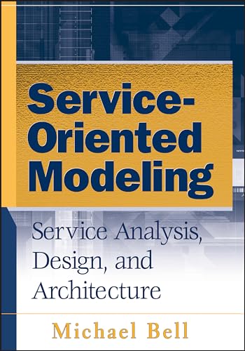 Stock image for Service-Oriented Modeling : Service Analysis, Design, and Architecture for sale by Better World Books