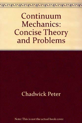 9780470143032: Continuum Mechanics: Concise Theory and Problems