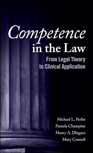 Stock image for Competence in the Law: From Legal Theory to Clinical Application for sale by Open Books