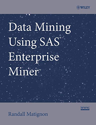 9780470149010: Data Mining Using Sas Enterprise Miner