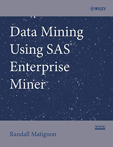 9780470149010: Data Mining Using SAS Enterprise Miner