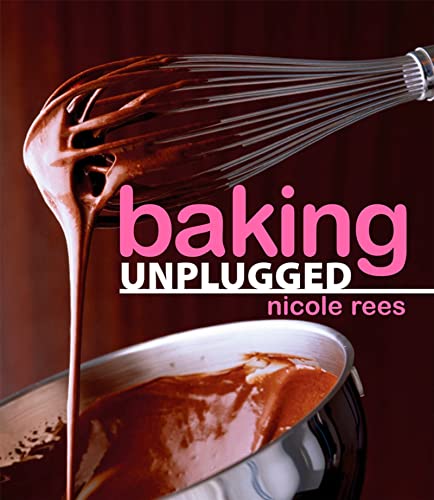Beispielbild fr Baking Unplugged zum Verkauf von Better World Books