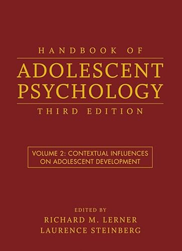 Handbook of Adolescent Psychology, Volume 2: Contextual Influences on Adolescent Development (9780470149225) by Lerner, Richard M.; Steinberg, Laurence