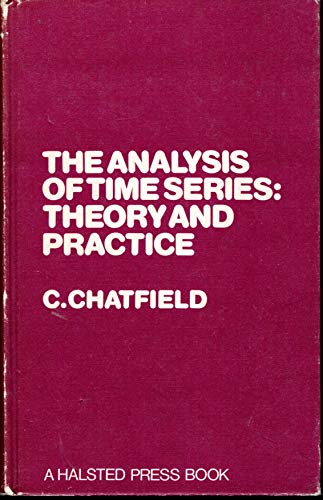 9780470149331: The analysis of time series: Theory and practice (Monographs on applied probability and statistics)