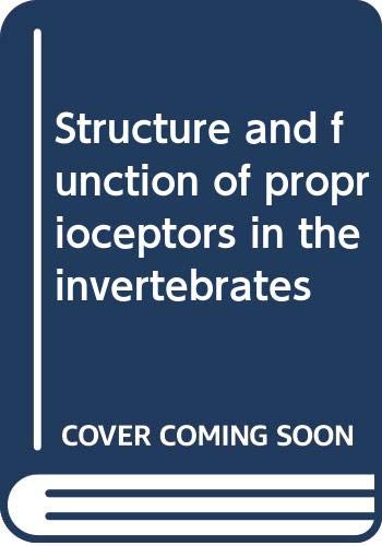 9780470149874: Structure and function of proprioceptors in the invertebrates
