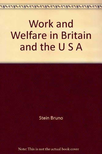 9780470150078: Title: Work and welfare in Britain and the U S A