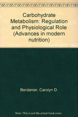 Imagen de archivo de Carbohydrate Metabolism: Regulation and Physiological Role a la venta por ThriftBooks-Atlanta