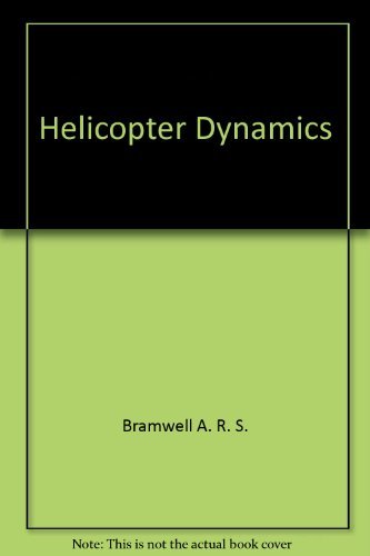 9780470150672: Helicopter Dynamics by Bramwell A. R. S.