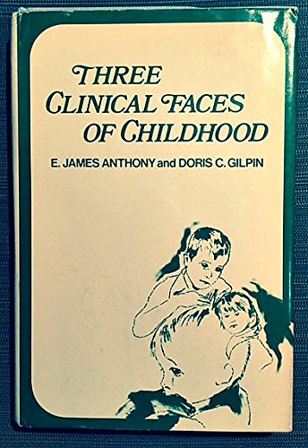 Stock image for Three Clinical Faces of Childhood for sale by Faith In Print