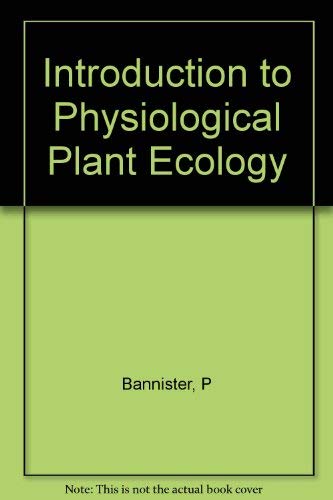 Introduction to Physiological Plant Ecology