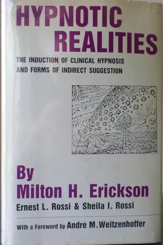 Beispielbild fr Hypnotic Realities: The Induction of Clinical Hypnosis and Forms of Indirect Suggestion zum Verkauf von ThriftBooks-Atlanta