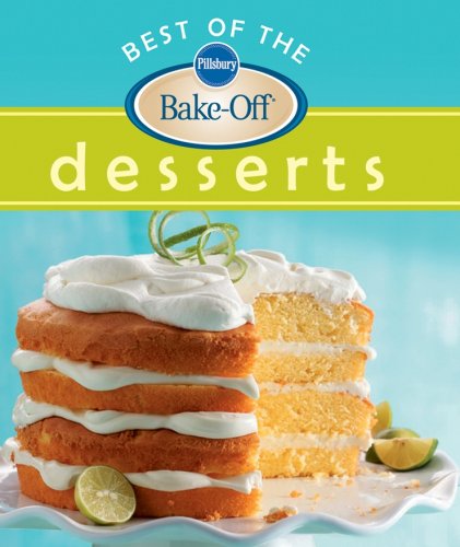 Stock image for Pillsbury Best of the Bake-OffDesserts CUSTOM Book Club for sale by Wonder Book