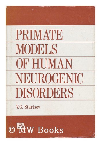 Stock image for Primate Models of Human Neurogenic Disorders for sale by Wm Burgett Bks and Collectibles