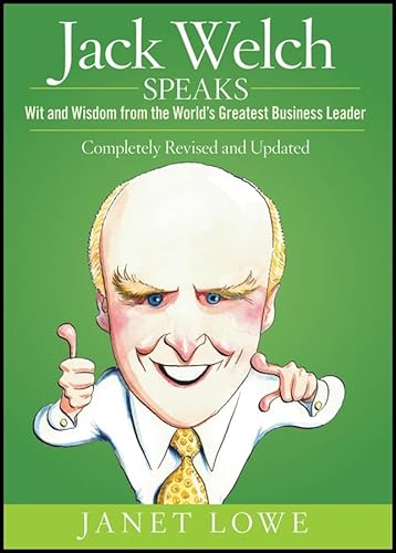 Stock image for Jack Welch Speaks : Wit and Wisdom from the World's Greatest Business Leader for sale by Better World Books: West