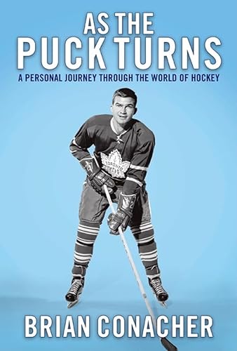 9780470152959: As the Puck Turns: A Personal Journey Through the World of Hockey