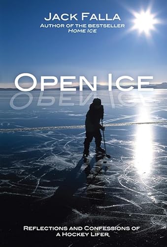 Imagen de archivo de Open Ice : Reflections and Confessions of a Hockey Lifer a la venta por Better World Books